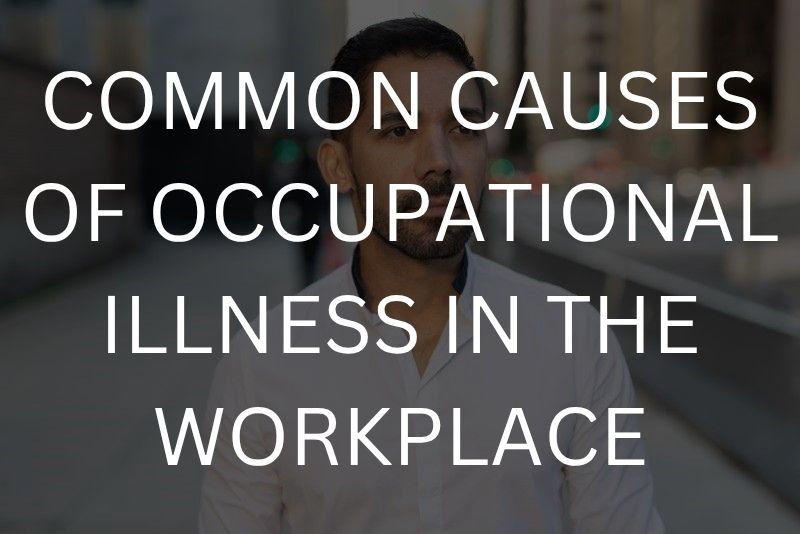 Common causes of occupational illness in the workplace