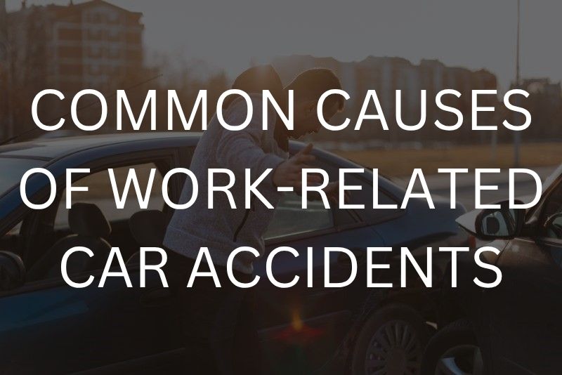 Common causes of work-related car accidents